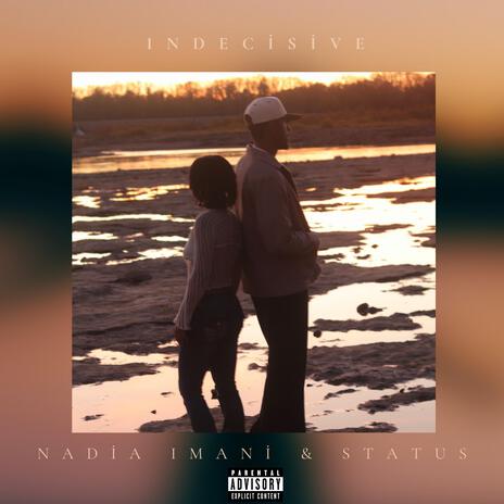 Indecisive ft. STATUS & JPOnTheBeat