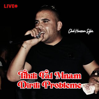 Tihili Fal Mnam Dirili Probleme (Live)