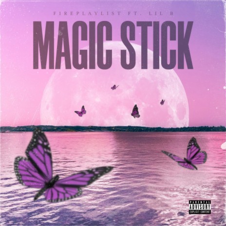 Magic stick ft. Lil B | Boomplay Music