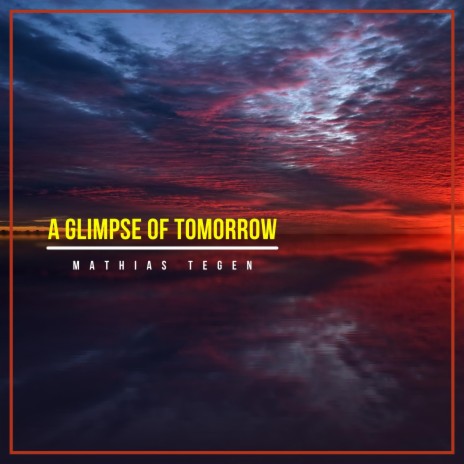 A Glimpse of Tomorrow | Boomplay Music