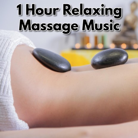 1 Hour Relaxing Massage Music, Sensual Massage Music Relaxation 1 Hour