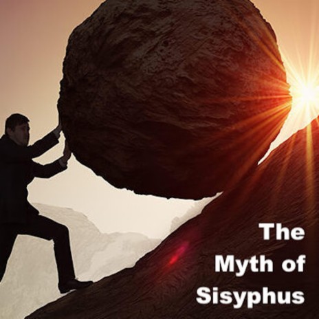 The Myth of Sisyphus | Boomplay Music