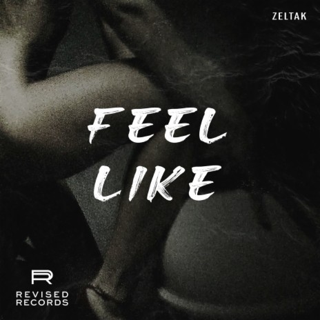 Feel Like | Boomplay Music