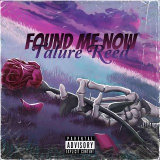 Found Me Now lyrics | Boomplay Music