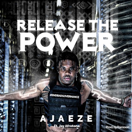 Release The Power ft. Jay Afrotone