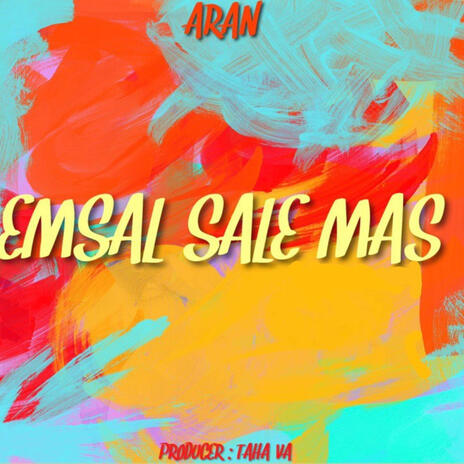 Emsal Sale Mas ft. Taha Va | Boomplay Music