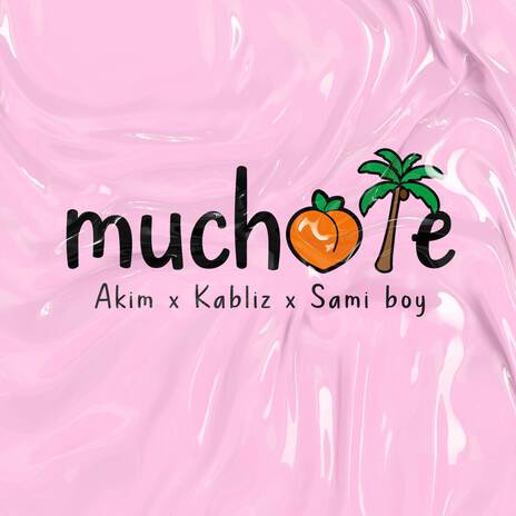 Muchote ft. Kabliz & Sami Boy | Boomplay Music