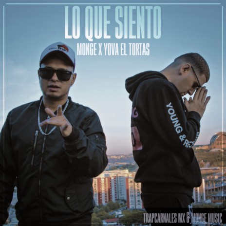 Lo Que Siento ft. Yova El Tortas | Boomplay Music