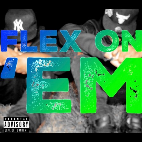 Flex on 'em ft. CoolKid Jones | Boomplay Music