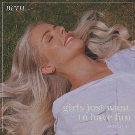 Girls Just Want To Have Fun (Acoustic) | Boomplay Music