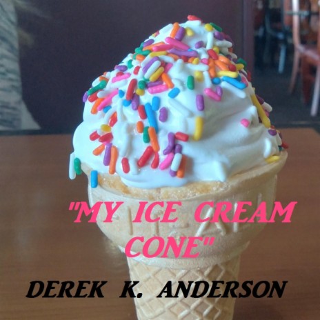 My Ice Cream Cone | Boomplay Music