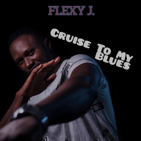 Cruise To My Blues | Boomplay Music