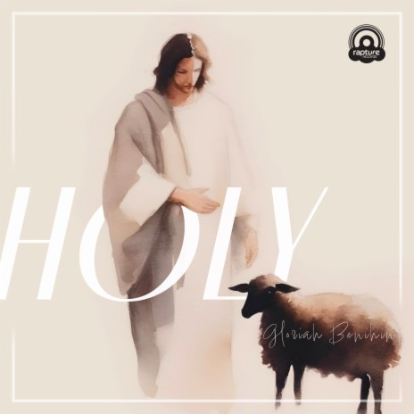 Holy ft. Gloriah Benihin | Boomplay Music