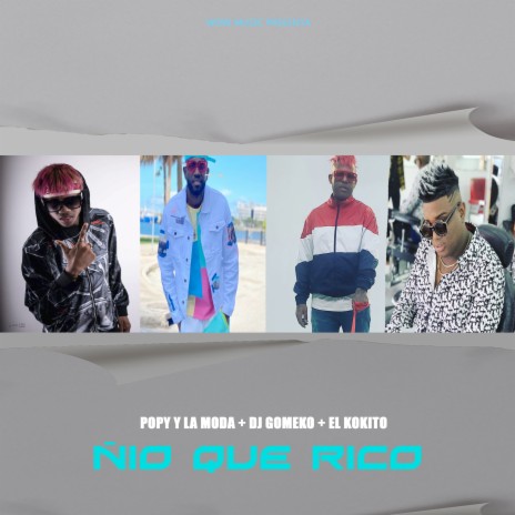 Ñio Que Rico ft. El Kokito & Dj Gomeko | Boomplay Music
