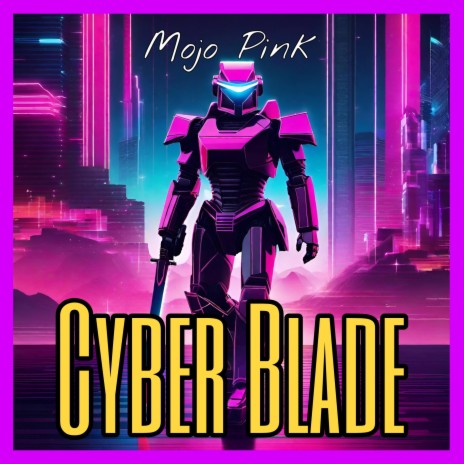 Cyber Blade | Boomplay Music