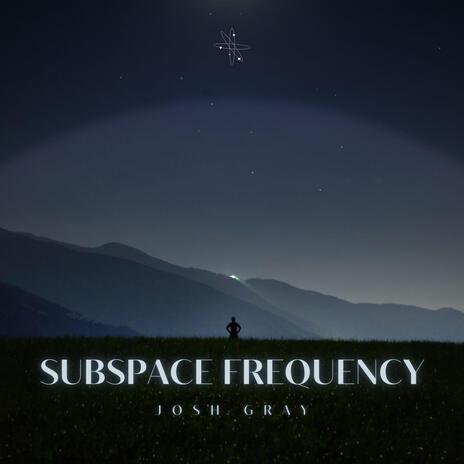 Subspace Frequency | Boomplay Music