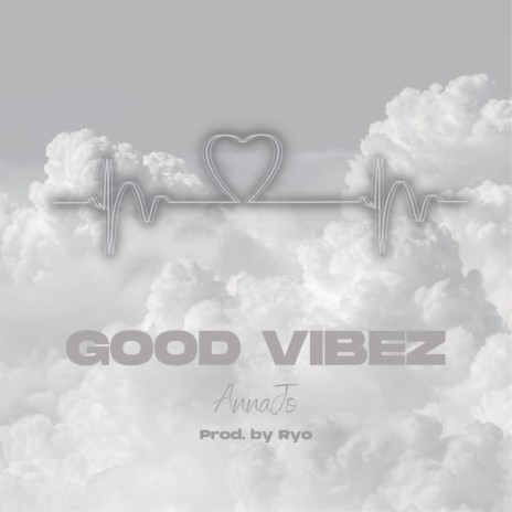 GOOD VIBEZ | Boomplay Music