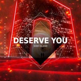 Deserve You