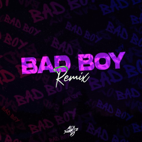 Bad Boy (Remix) | Boomplay Music
