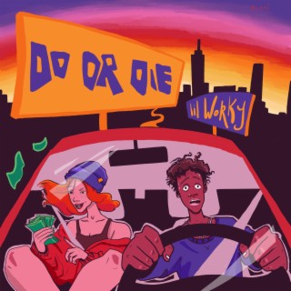 Do Or Die lyrics | Boomplay Music