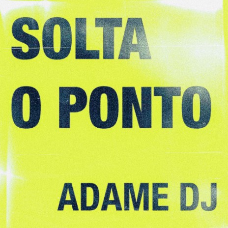 Solta o Ponto | Boomplay Music