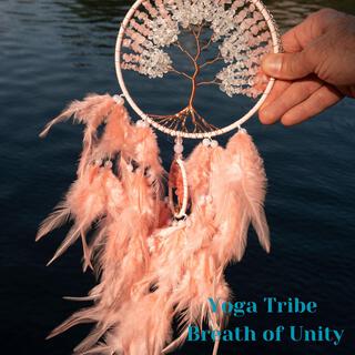 Yoga Tribe: Breath of Unity