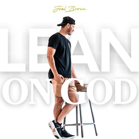 Lean On God | Boomplay Music