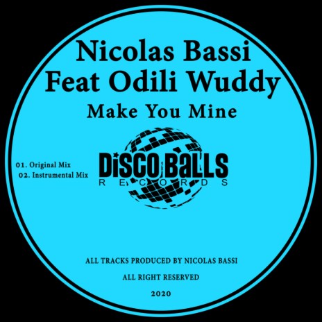 Make You Mine (Instrumental Mix) ft. Odili Wuddy