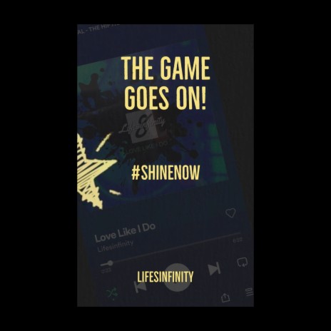 The Game Goes On! #Shinenow | Boomplay Music