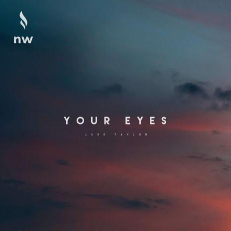 Your Eyes | Boomplay Music