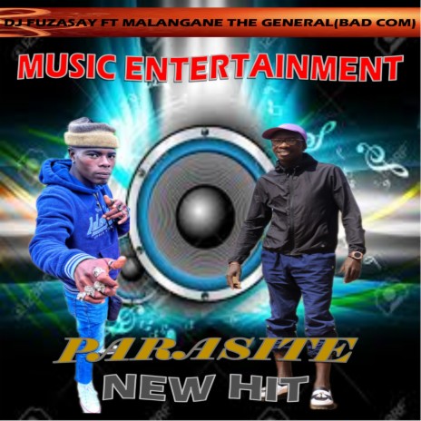 Parasite ft. Malanghane The General(Bad Com) | Boomplay Music