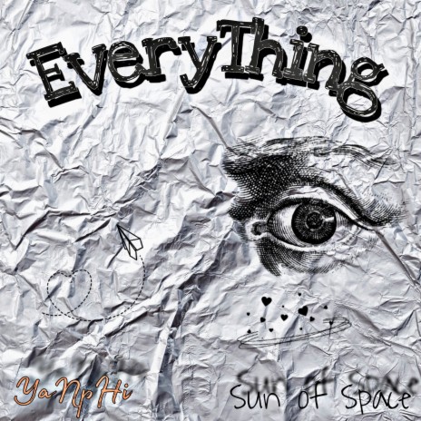 Everything ft. Sun of Space | Boomplay Music