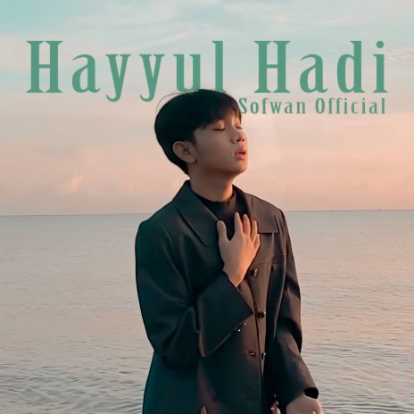 Hayyul Hadi | Boomplay Music