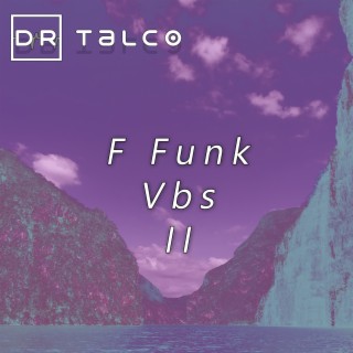 F Funk Vbs II