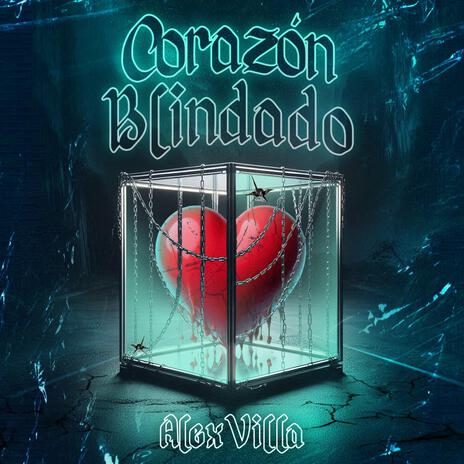 CORAZON BLINDADO | Boomplay Music