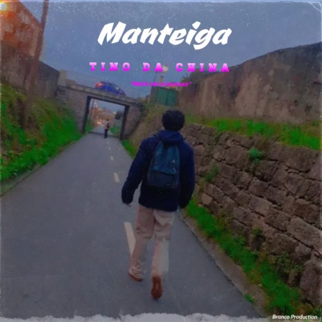 Manteiga | Boomplay Music