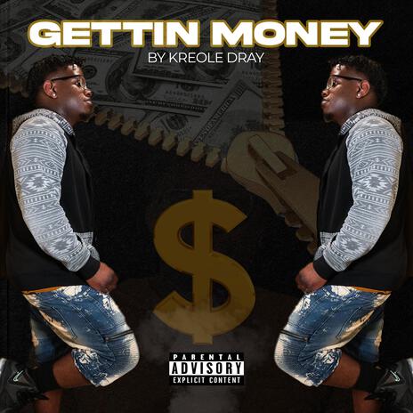 Gettin Money | Boomplay Music