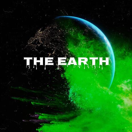 The Earth, Pt. 2 | Boomplay Music