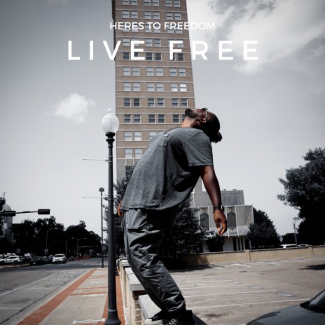 Live Free | Boomplay Music