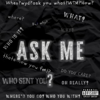 Ask Me