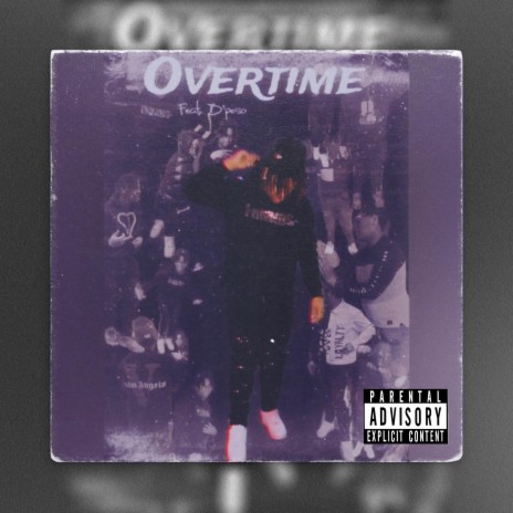 OverTime ft. D'peso