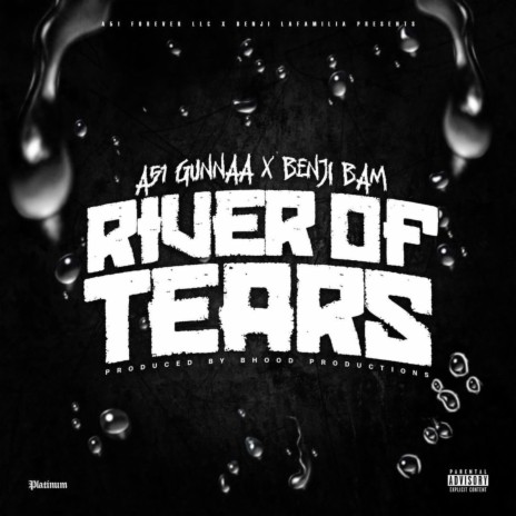 River Of Tears ft. Benji Bam | Boomplay Music