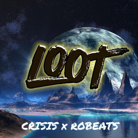 Loot | Boomplay Music