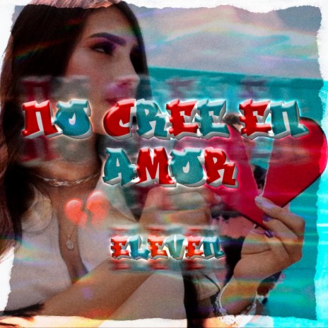 No Cree En Amor | Boomplay Music