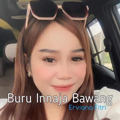 Buru Innaja Bawang | Boomplay Music