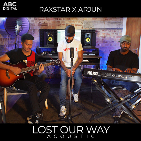 Lost Our Way - Acoustic ft. Arjun | Boomplay Music