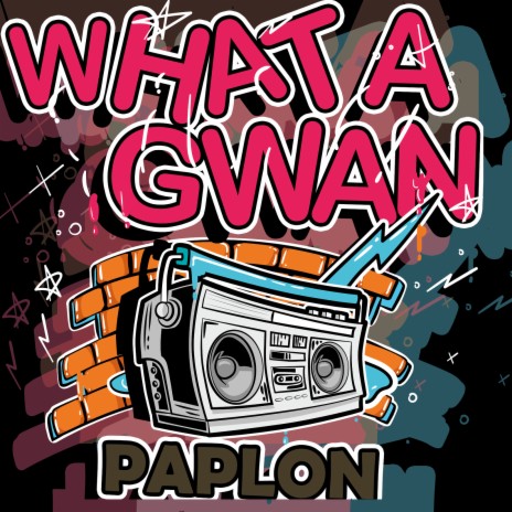 What a Gwan | Boomplay Music