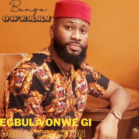 Egbula Onwe Gi | Boomplay Music