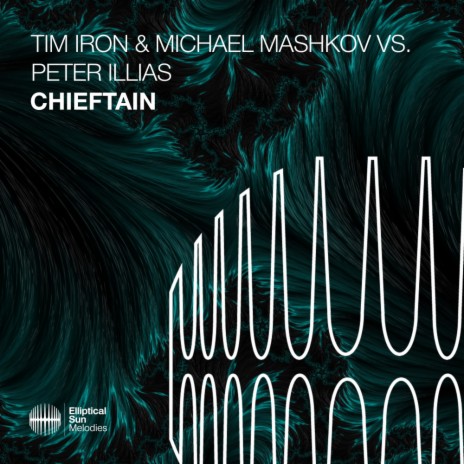 Chieftain (Extended Mix) ft. Peter Illias & Michael Mashkov