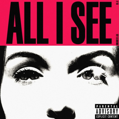 ALL I SEE ft. Jazia | Boomplay Music